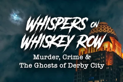 Chill in the air, stories in the shadows—walk louisville’s whiskey row with a local guide, hear true crime & ghost tales, and sip a cocktail in a haunted bar.